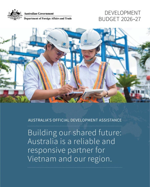 Chính phủ Australia hỗ trợ ODA Việt Nam 98,3 triệu AUD giai đoạn 2026-2027 Chính phủ Australia hỗ trợ ODA Việt Nam 98,3 triệu AUD giai đoạn 2026-2027