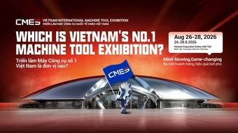 CMES Vietnam 2026: Triển lãm máy công cụ chuyên ngành trở lại với quy mô gấp đôi