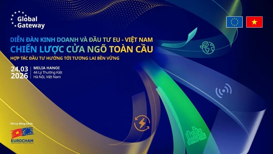 Diễn đàn Kinh doanh và Đầu tư EU - Việt Nam thúc đẩy hợp tác phát triển bền vững Diễn đàn Kinh doanh và Đầu tư EU - Việt Nam thúc đẩy hợp tác phát triển bền vững