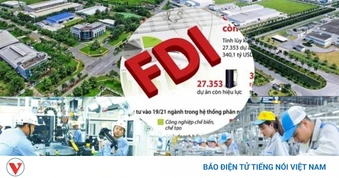 Dòng vốn FDI đổ vào Việt Nam tăng mạnh - nguồn lực quan trọng cho tăng trưởng