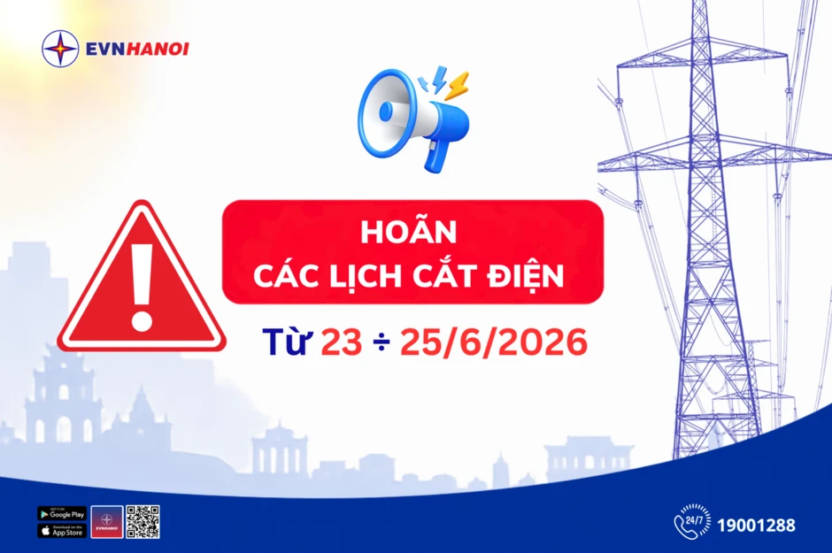 EVNHANOI hoãn các lịch cắt điện theo kế hoạch EVNHANOI hoãn các lịch cắt điện theo kế hoạch