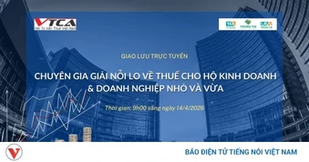 Giao lưu trực tuyến: Giải nỗi lo về thuế cho hộ kinh doanh, DN nhỏ và vừa