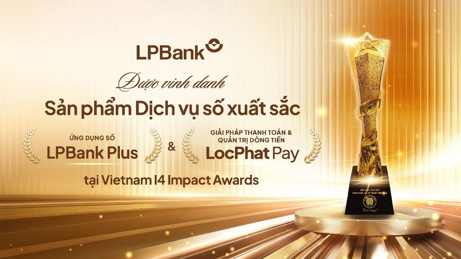 LPBank lập 'cú đúp' giải thưởng danh giá tại Vietnam I4 Impact Awards 2026 LPBank lập 'cú đúp' giải thưởng danh giá tại Vietnam I4 Impact Awards 2026