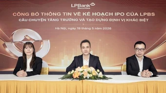 LPBS IPO: Bước đi chiến lược trong chu kỳ tăng trưởng mới của thị trường vốn