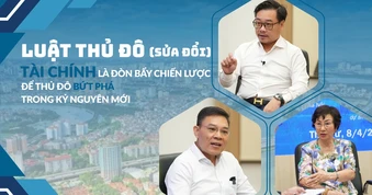 Luật Thủ đô (sửa đổi): Tài chính là đòn bẩy chiến lược để Thủ đô bứt phá trong kỷ nguyên mới
