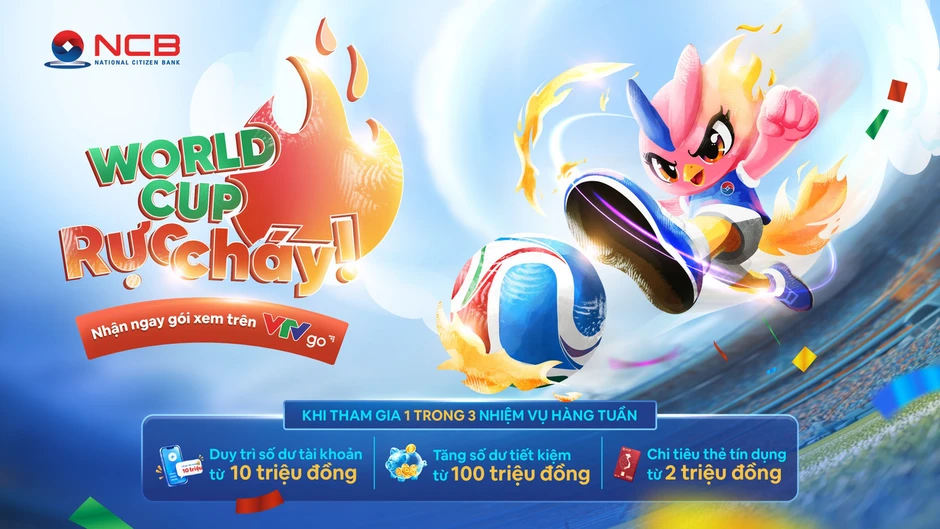 Mở NCB iziMobile, nhận ngay đặc quyền xem World Cup và loạt ưu đãi du lịch – giải trí hấp dẫn Mở NCB iziMobile, nhận ngay đặc quyền xem World Cup và loạt ưu đãi du lịch – giải trí hấp dẫn