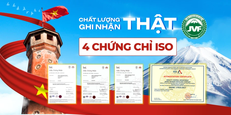 Phân bón Việt Nhật JVF và 4 chứng nhận ISO - Lời khẳng định cho chất lượng