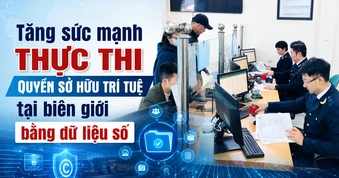 Tăng sức mạnh thực thi quyền sở hữu trí tuệ tại biên giới bằng dữ liệu số