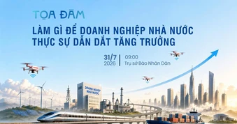 Trao quyền để doanh nghiệp nhà nước thực sự dẫn dắt tăng trưởng