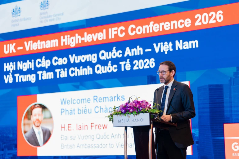 Việt Nam và Vương quốc Anh thúc đẩy hợp tác xây dựng Trung tâm Tài chính quốc tế