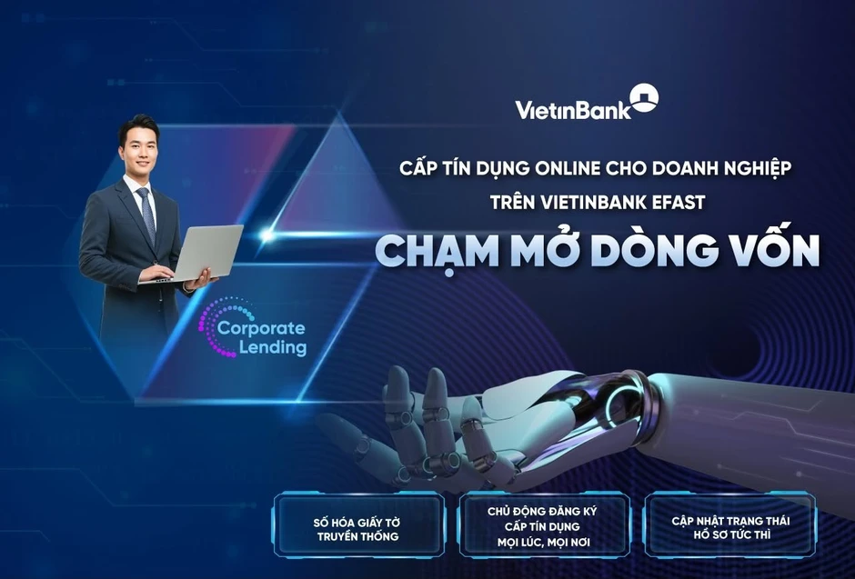 VietinBank ra mắt dịch vụ cấp tín dụng online trên VietinBank eFAST VietinBank ra mắt dịch vụ cấp tín dụng online trên VietinBank eFAST