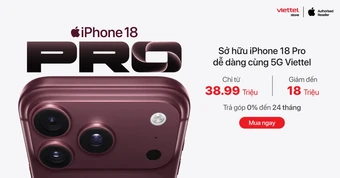 Viettel Store mở bán iPhone 18 Pro series trên toàn quốc: Ưu đãi tới 18 triệu đồng