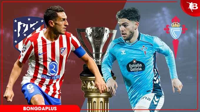 Nhận định bóng đá Atletico vs Celta Vigo, 23h30 ngày 9/5: Chưa nguôi nỗi đau Champions League Nhận định bóng đá Atletico vs Celta Vigo, 23h30 ngày 9/5: Chưa nguôi nỗi đau Champions League