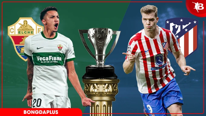 Nhận định bóng đá Elche vs Atletico, 00h00 ngày 23/4: Khách trút giận được không? Nhận định bóng đá Elche vs Atletico, 00h00 ngày 23/4: Khách trút giận được không?