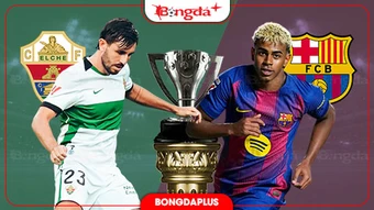 Nhận định bóng đá Elche vs Barca, 02h30 ngày 24/8: Ra quân đại thắng