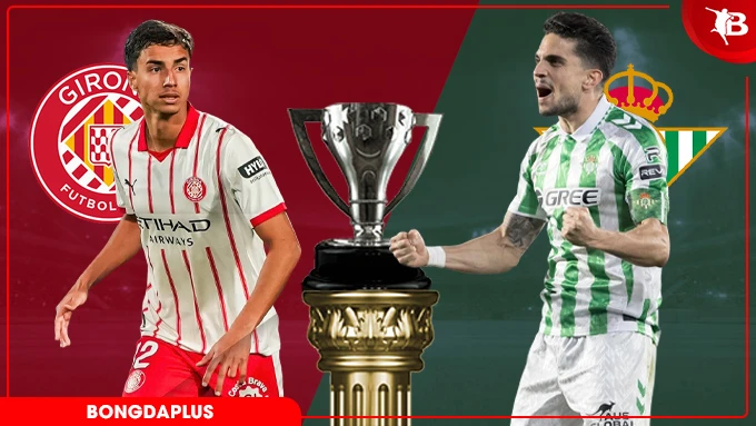 Nhận định bóng đá Girona vs Betis, 02h30 ngày 22/4: Antony và đồng đội mất vui Nhận định bóng đá Girona vs Betis, 02h30 ngày 22/4: Antony và đồng đội mất vui
