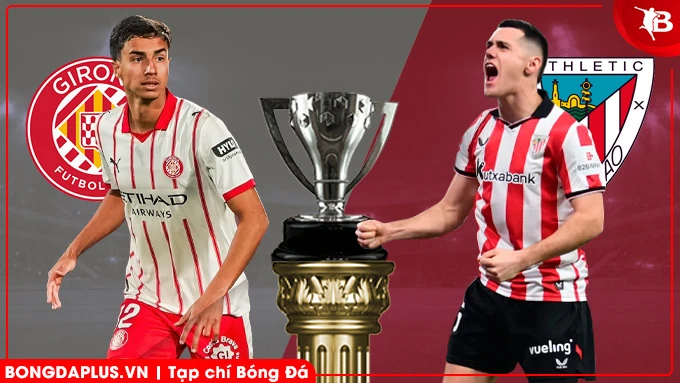 Nhận định bóng đá Girona vs Bilbao, 20h00 ngày 14/3: Khách rơi tự do Nhận định bóng đá Girona vs Bilbao, 20h00 ngày 14/3: Khách rơi tự do