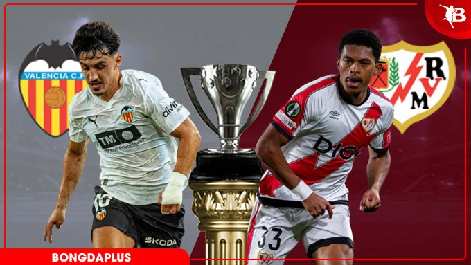 Nhận định bóng đá Valencia vs Vallecano, 00h00 ngày 15/5: Thân ở La Liga, hồn ở châu Âu Nhận định bóng đá Valencia vs Vallecano, 00h00 ngày 15/5: Thân ở La Liga, hồn ở châu Âu