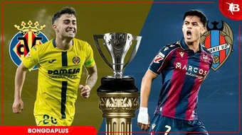 Nhận định bóng đá Villarreal vs Levante, 19h00 ngày 2/5: Tầu ngầm vàng mắc cạn