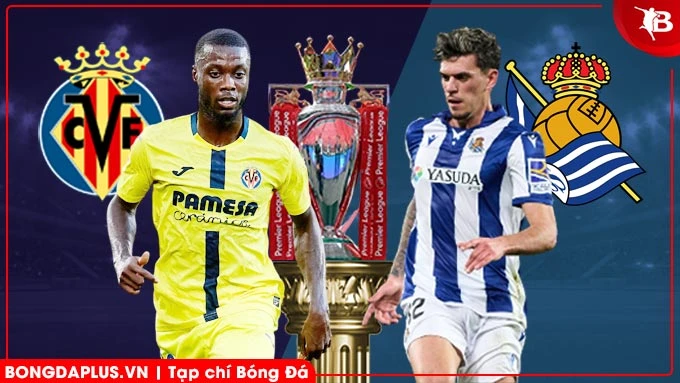 Nhận định bóng đá Villarreal vs Sociedad, 03h00 ngày 21/3: Không đùa với Tàu ngầm vàng Nhận định bóng đá Villarreal vs Sociedad, 03h00 ngày 21/3: Không đùa với Tàu ngầm vàng