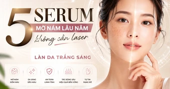 5 serum mờ nám lâu năm không cần laser: Làm mờ đốm nâu, làn da trắng sáng