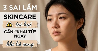 Đừng để da 'kêu cứu': 3 sai lầm skincare tai hại nên ngưng ngay khi hè sang