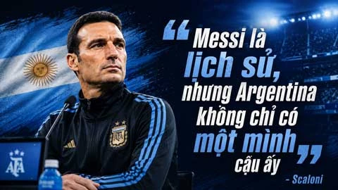 Scaloni: 'Messi là lịch sử, nhưng Argentina không chỉ có một mình cậu ấy' Scaloni: 'Messi là lịch sử, nhưng Argentina không chỉ có một mình cậu ấy'