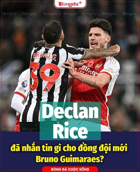 Declan Rice đã nhắn 10 từ gì cho đồng đội mới Bruno Guimaraes? Declan Rice đã nhắn 10 từ gì cho đồng đội mới Bruno Guimaraes?