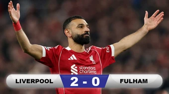 Kết quả Liverpool 2-0 Fulham: Liverpool bám sát Aston Villa và MU