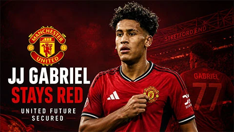 MU trao hợp đồng đặc biệt cho JJ Gabriel MU trao hợp đồng đặc biệt cho JJ Gabriel