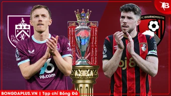 Nhận định bóng đá Burnley vs Bournemouth, 22h00 ngày 14/3: Bắt nạt tí hon!