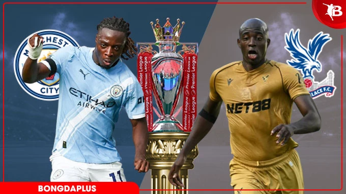 Nhận định bóng đá Man City vs Crystal Palace, 02h00 ngày 14/5: Mệnh lệnh phải thắng Nhận định bóng đá Man City vs Crystal Palace, 02h00 ngày 14/5: Mệnh lệnh phải thắng