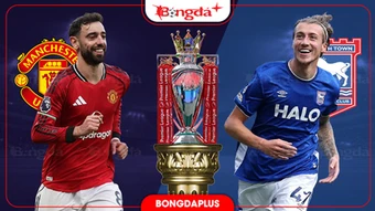 Trực tiếp MU vs Ipswich, 22h30 ngày 30/8