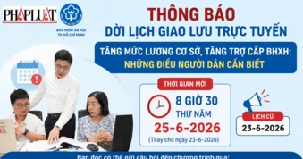 Buổi giao lưu trực tuyến về bảo hiểm xã hội dời đến ngày 25-6