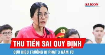 Cựu hiệu trưởng bị phạt 3 năm tù vì thu tiền sai quy định
