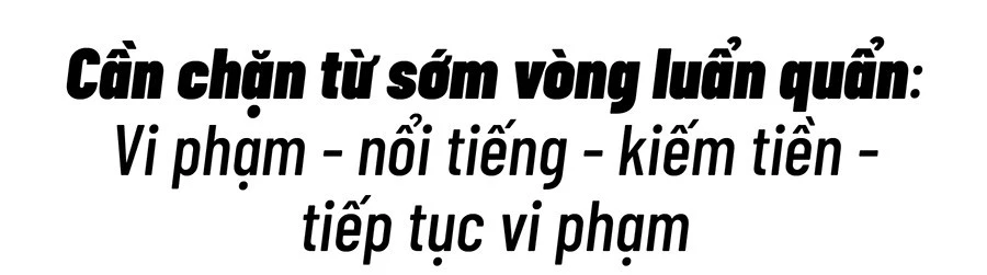 Từ 'giang hồ mạng' đến 'doanh nhân mạng': Nổi tiếng không phải 'lá chắn' trước pháp luật Từ 'giang hồ mạng' đến 'doanh nhân mạng': Nổi tiếng không phải 'lá chắn' trước pháp luật