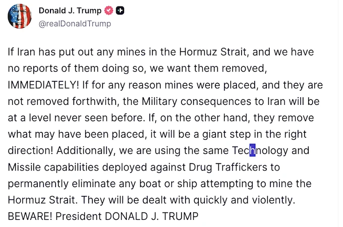 Tổng thống Mỹ Donald Trump đe dọa phá huỷ Iran nếu không gỡ thuỷ lôi ở Eo biển Hormuz Tổng thống Mỹ Donald Trump đe dọa phá huỷ Iran nếu không gỡ thuỷ lôi ở Eo biển Hormuz