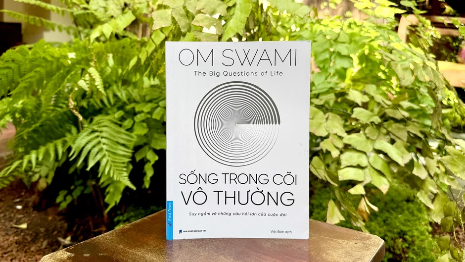 Đọc "Sống trong cõi vô thường" để hiểu bản chất cuộc sống