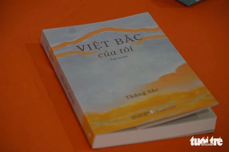'Việt Bắc của tôi' không minh họa lịch sử, không đúc kết bài học 'Việt Bắc của tôi' không minh họa lịch sử, không đúc kết bài học