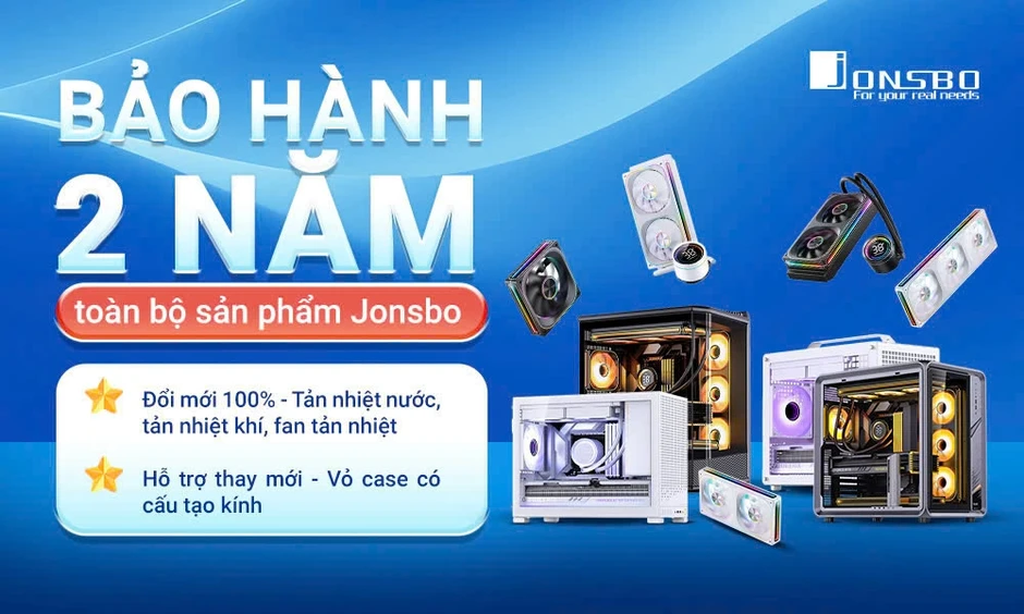 Chính sách bảo hành chính hãng sản phẩm Jonsbo tại thị trường Việt Nam Chính sách bảo hành chính hãng sản phẩm Jonsbo tại thị trường Việt Nam