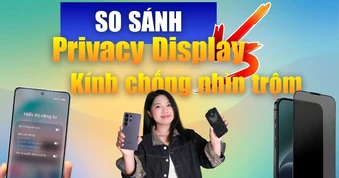 Privacy Display trên Galaxy S26 Ultra khác gì kính chống nhìn trộm?