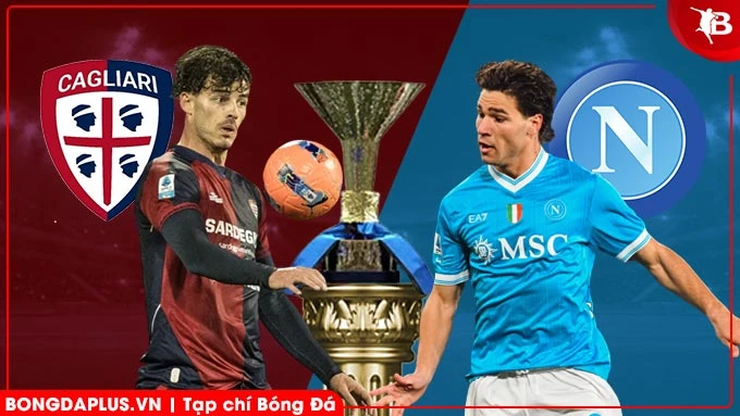 Nhận định bóng đá Cagliari vs Napoli, 00h30 ngày 21/3: Níu giữ hy vọng vô địch Nhận định bóng đá Cagliari vs Napoli, 00h30 ngày 21/3: Níu giữ hy vọng vô địch