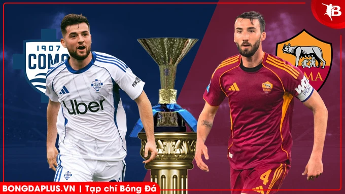 Nhận định bóng đá Como vs AS Roma, 00h00 ngày 16/3: Không thể cản hiện tượng Nhận định bóng đá Como vs AS Roma, 00h00 ngày 16/3: Không thể cản hiện tượng