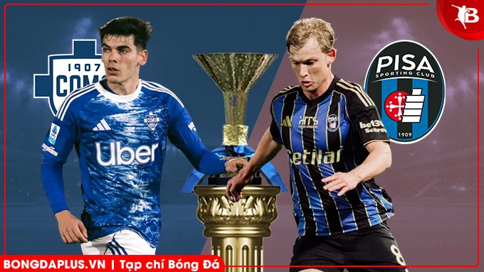 Nhận định bóng đá Como vs Pisa, 18h30 ngày 22/3: Vùi dập Pisa Nhận định bóng đá Como vs Pisa, 18h30 ngày 22/3: Vùi dập Pisa