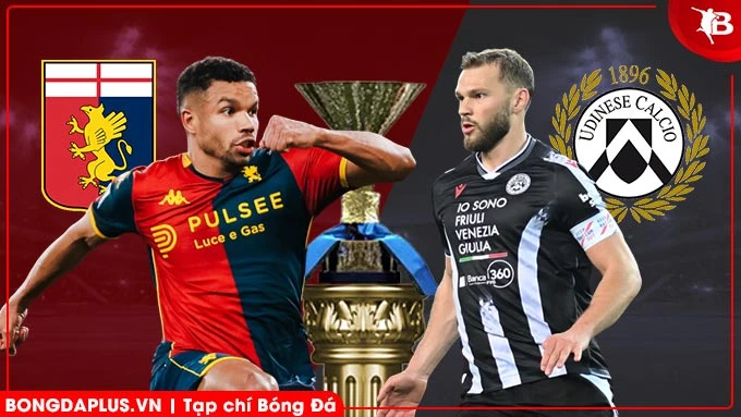Nhận định bóng đá Genoa vs Udinese, 02h45 ngày 21/3: Khó chặn chủ nhà Nhận định bóng đá Genoa vs Udinese, 02h45 ngày 21/3: Khó chặn chủ nhà