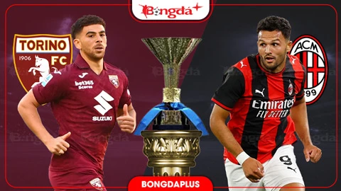 Nhận định bóng đá Torino vs Milan, 01h45 ngày 24/8: HLV Amorim mở hội bàn thắng Nhận định bóng đá Torino vs Milan, 01h45 ngày 24/8: HLV Amorim mở hội bàn thắng