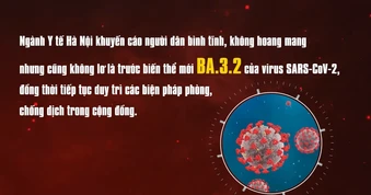 [Video] Ngành Y tế Hà Nội khuyến cáo người dân không hoang mang, không chủ quan trước biến thể mới của COVID-19