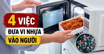 4 thói quen đưa vi nhựa vào cơ thể, nhiều người Việt làm hàng ngày