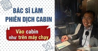 Bác sĩ ngồi dịch cabin: "Không bị ai chú ý tới là thành công"