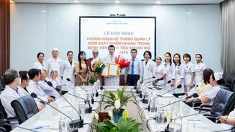 Bệnh viện Chợ Rẫy đạt chứng nhận chuẩn hóa kiểm soát nhiễm khuẩn